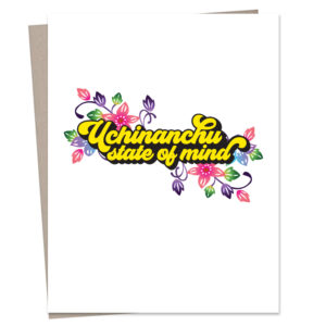 Uchinanchu State of Mind Greeting Card