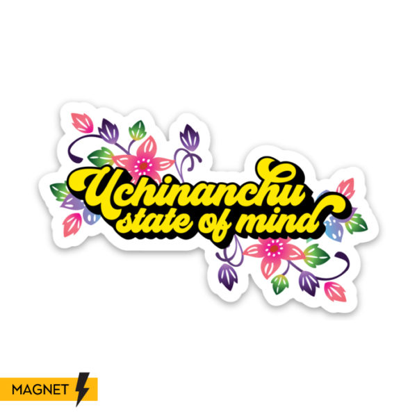 uchinanchustateofmind_magnet